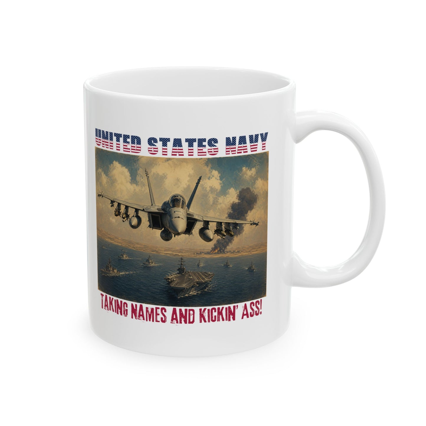 U.S. Navy Kickin' A$$ Ceramic Mug (11oz, 15oz)