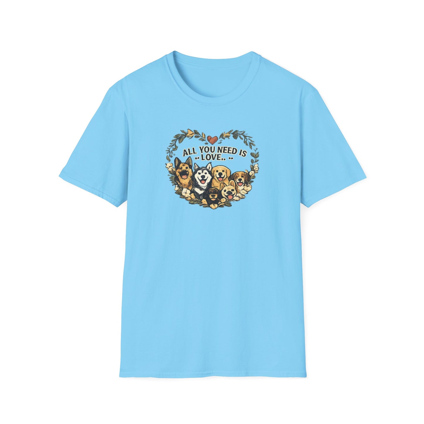 Dogs: All You Need Is Love Unisex Softstyle T-Shirt