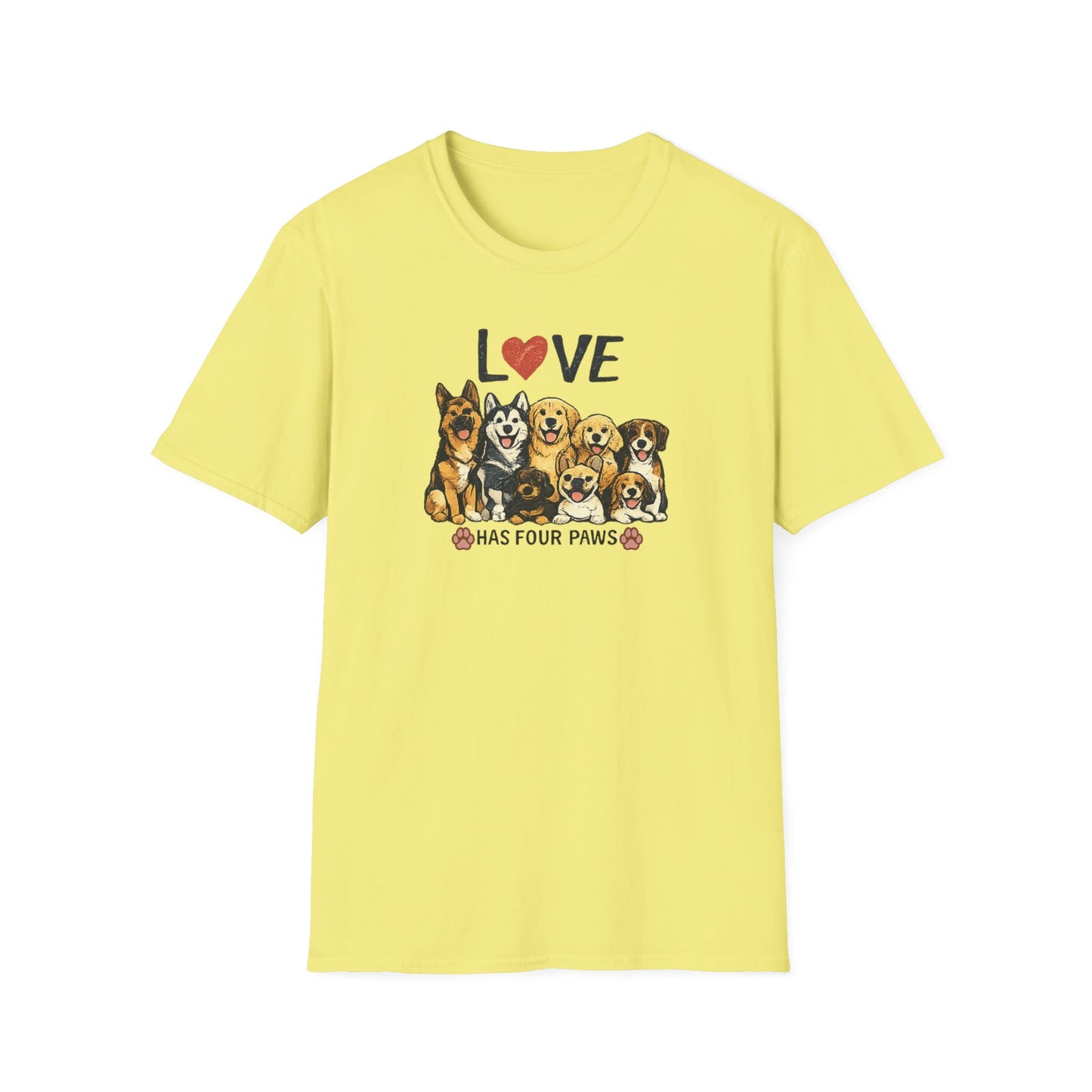 Love Has Four Paws Unisex Softstyle T-Shirt