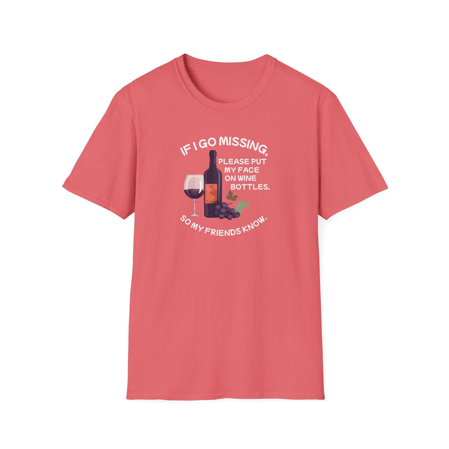 Put Me on a Wine Bottle! Unisex Softstyle T-Shirt