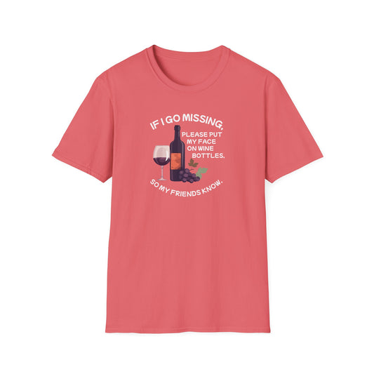 Put Me on a Wine Bottle! Unisex Softstyle T-Shirt