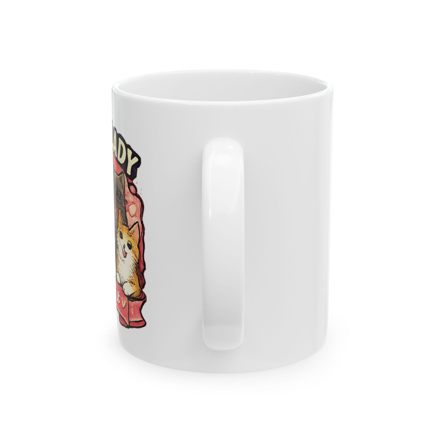 Crazy Cat Lady Ceramic Mug, (11oz, 15oz)