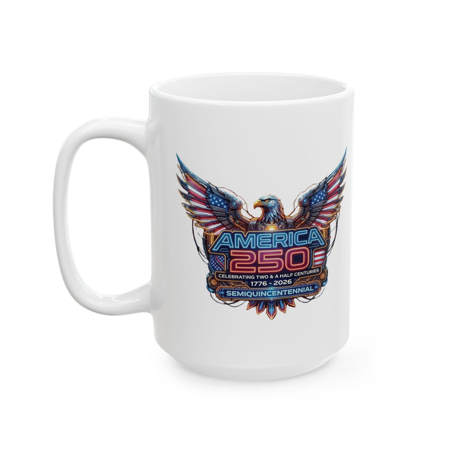 America 250: Cyberpunk American Eagle Ceramic Mug, (11oz, 15oz)