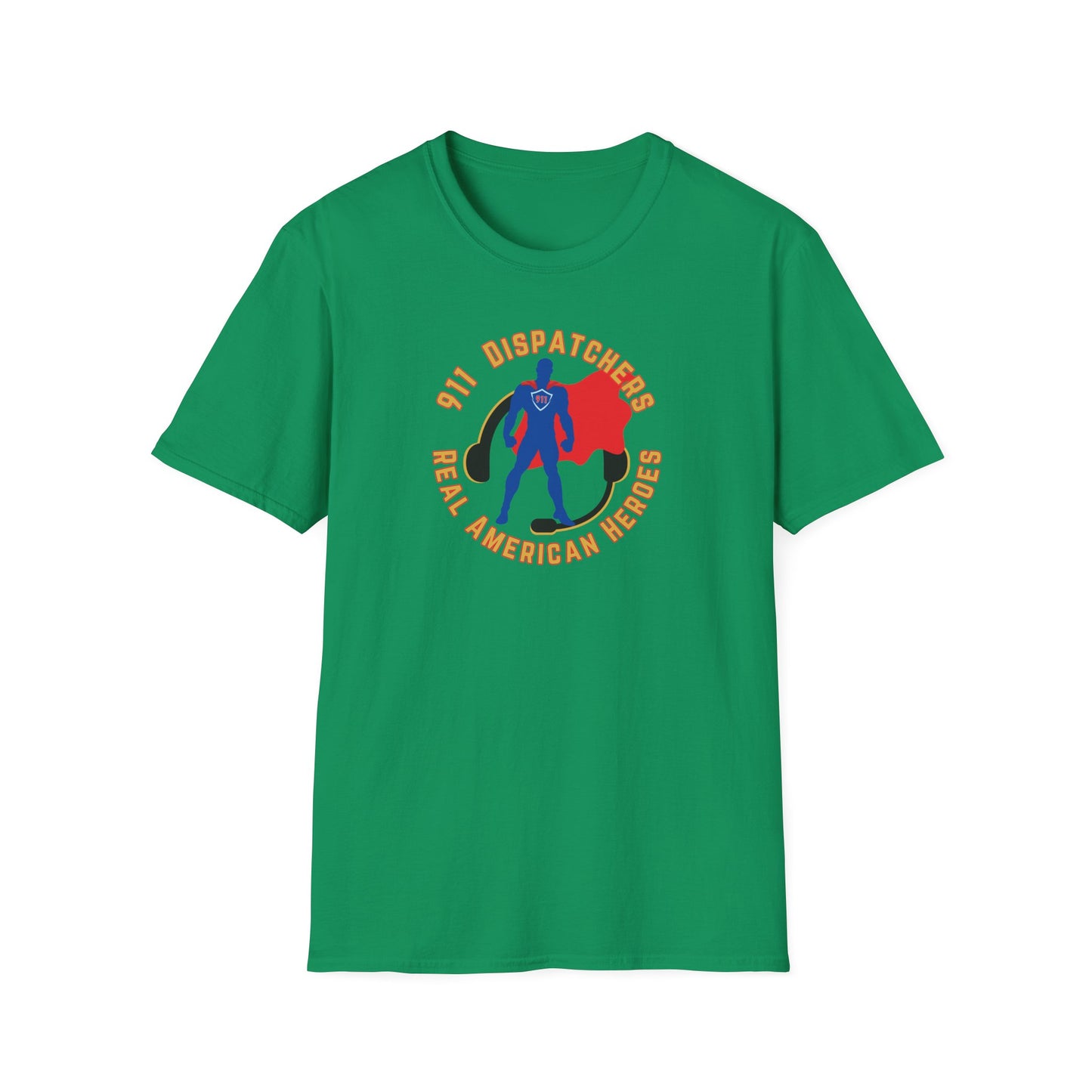 911 Dispatcher Real American Hero - Male Unisex Softstyle T-Shirt