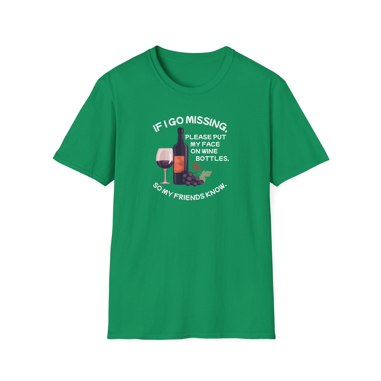 Put Me on a Wine Bottle! Unisex Softstyle T-Shirt