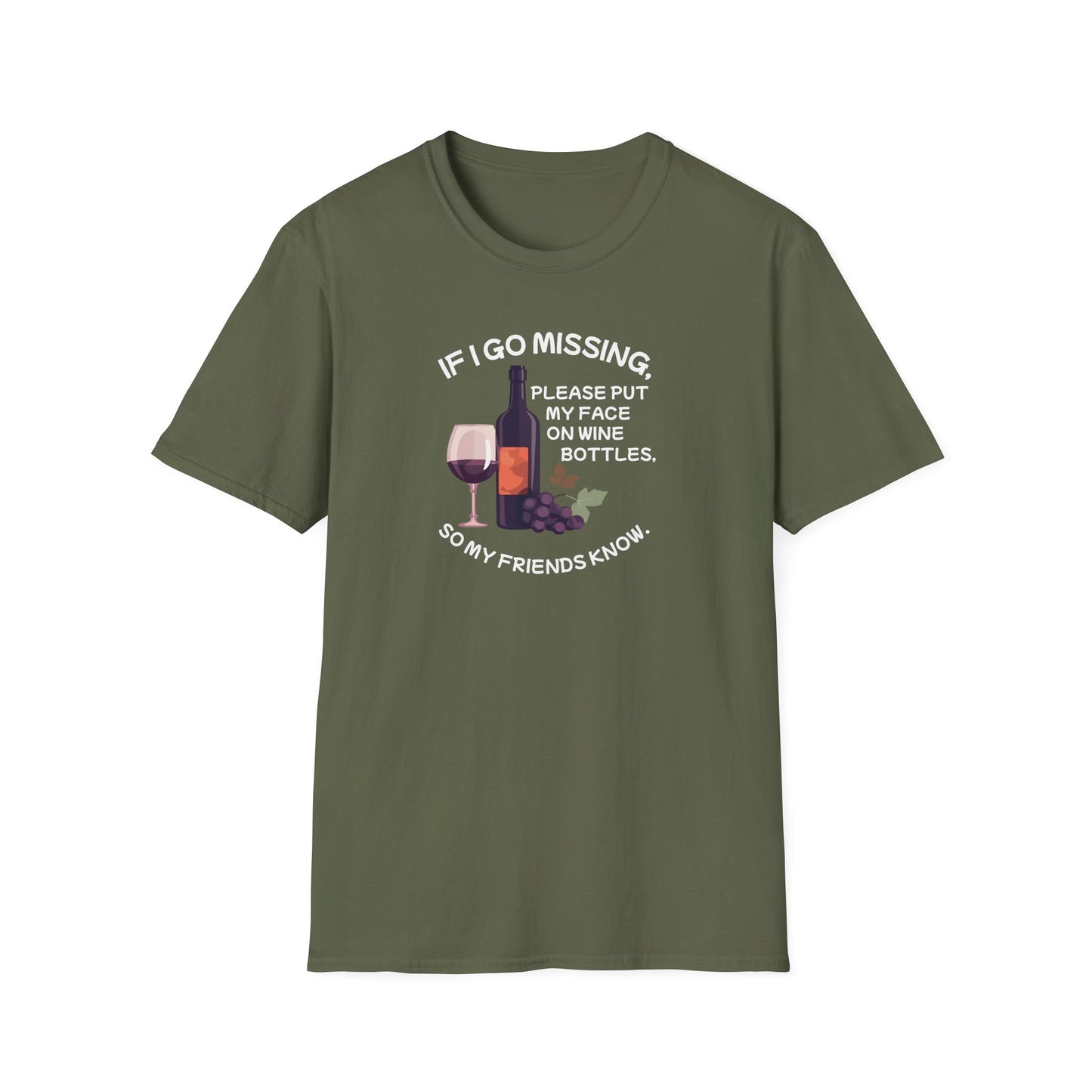 Put Me on a Wine Bottle! Unisex Softstyle T-Shirt