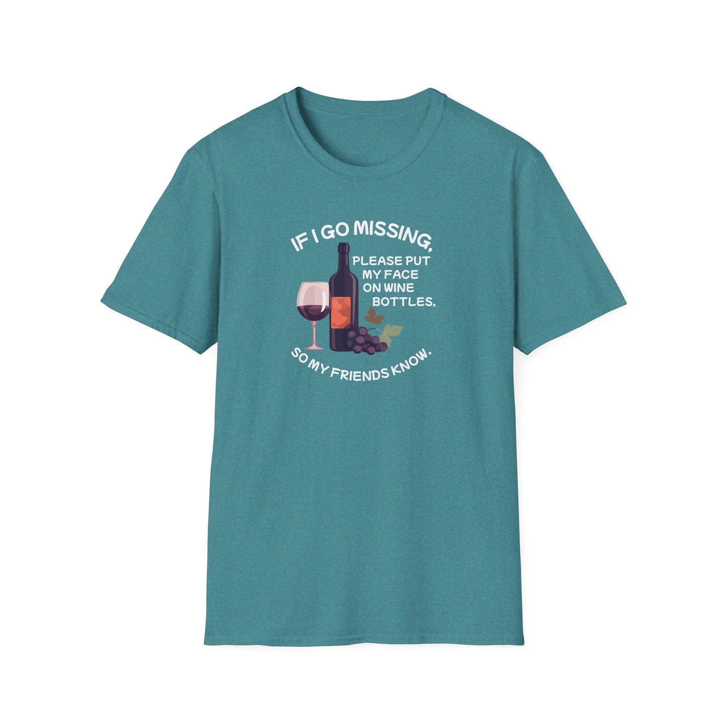 Put Me on a Wine Bottle! Unisex Softstyle T-Shirt
