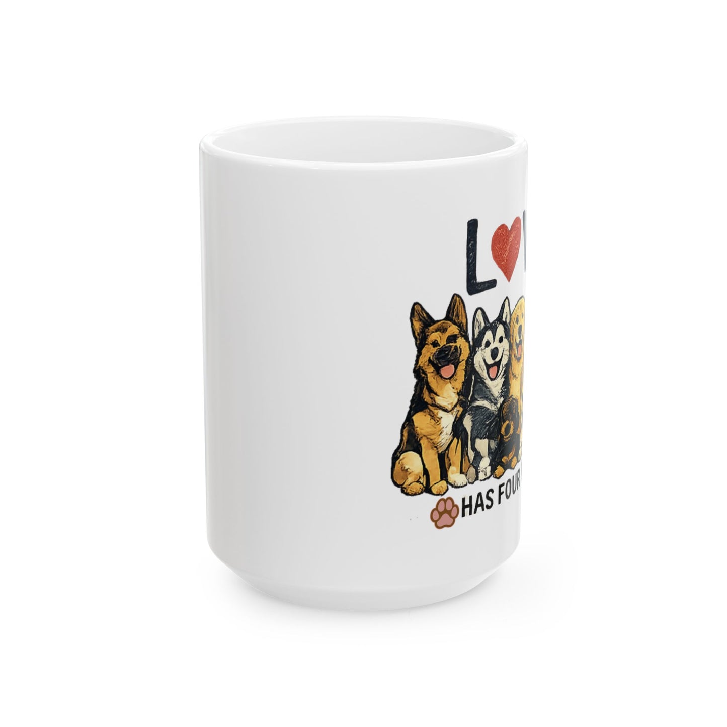 Love Has Four Paws Ceramic Mug, (11oz, 15oz)