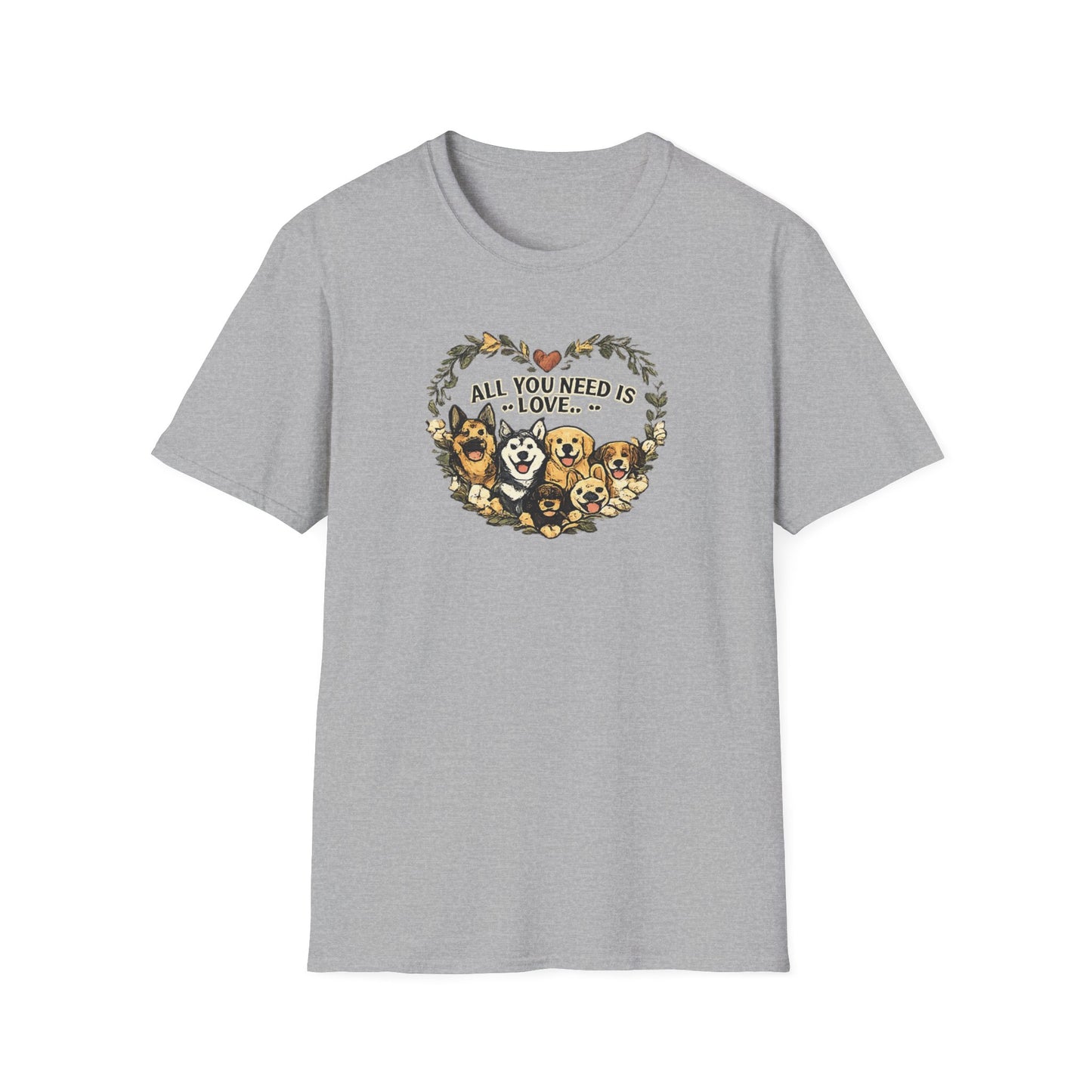 Dogs: All You Need Is Love Unisex Softstyle T-Shirt
