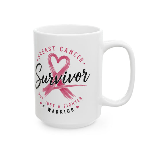 Breast Cancer Survivor - Warrior Ceramic Mug, (11oz, 15oz)