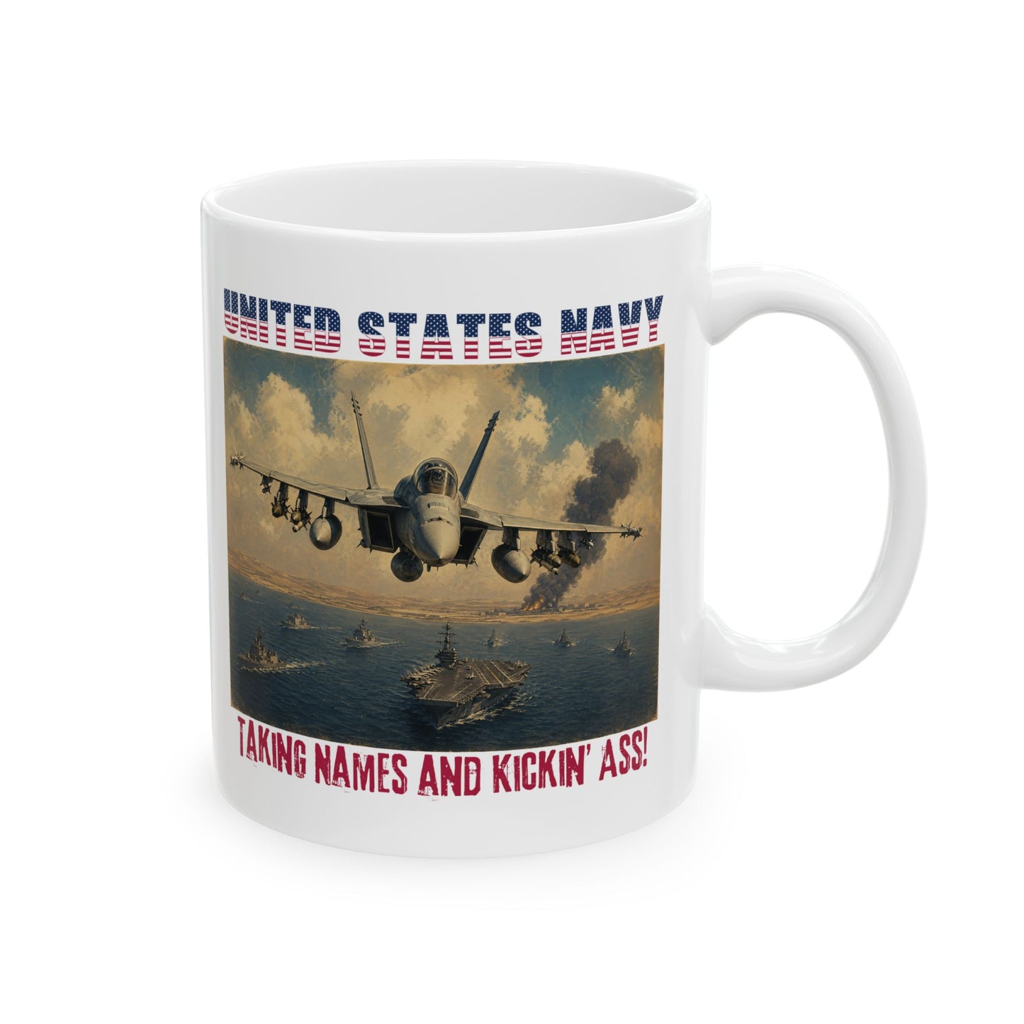 U.S. Navy Kickin' A$$ Ceramic Mug (11oz, 15oz)