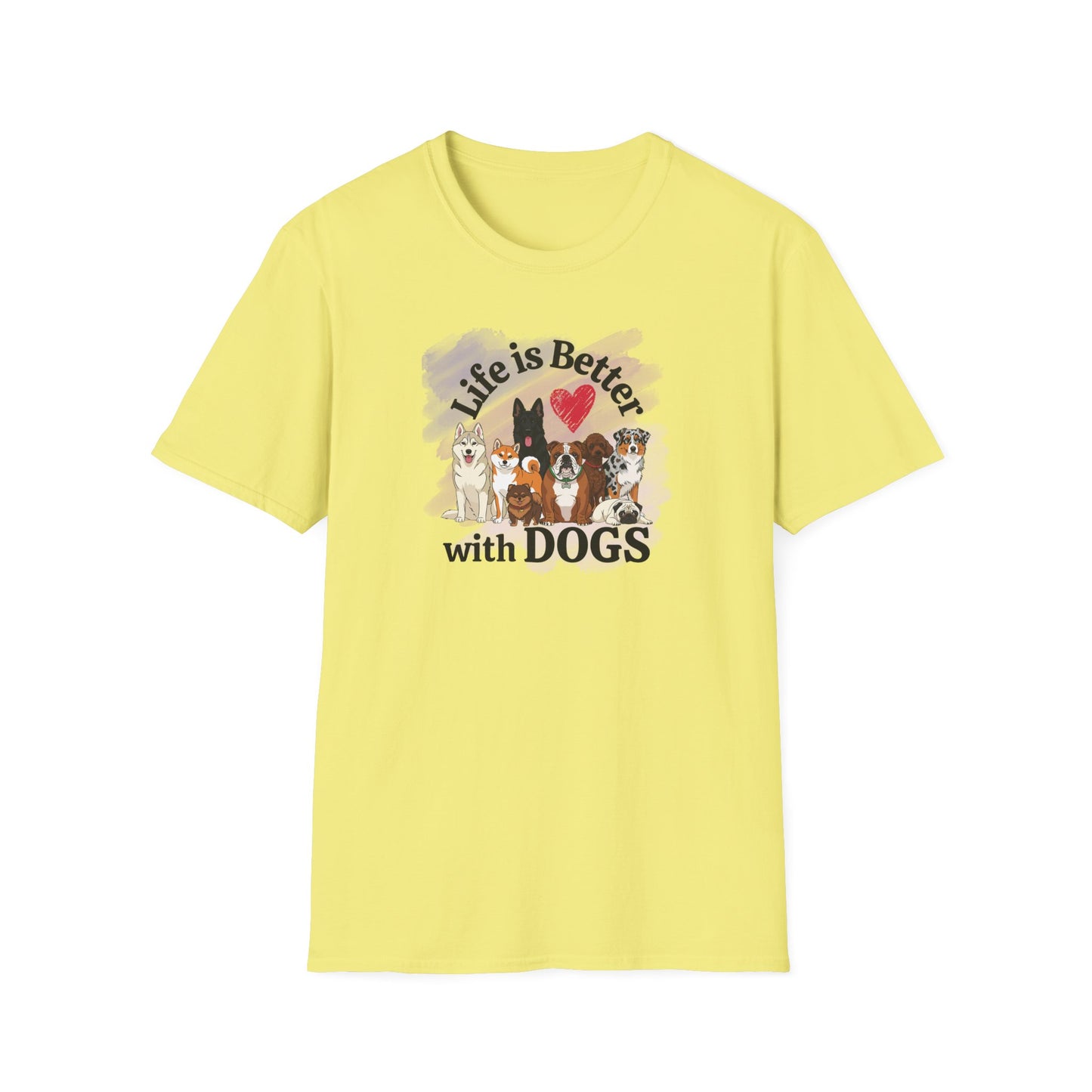 Life Is Better With Dogs Unisex Softstyle T-Shirt