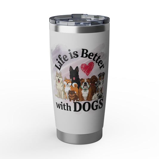 Life is Better with Dogs Vagabond 20oz Tumbler