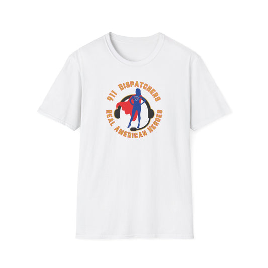 911 Dispatcher Real American Hero - Female Unisex Softstyle T-Shirt