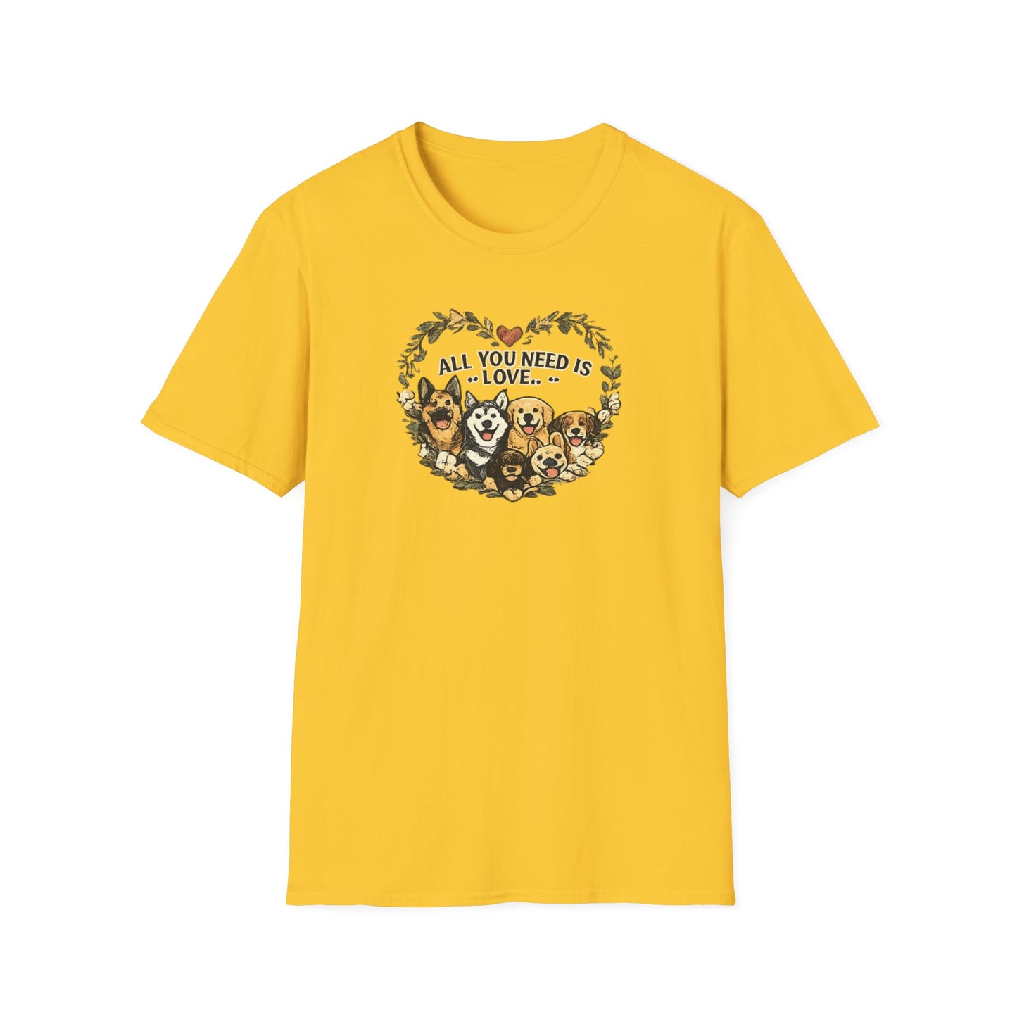 Dogs: All You Need Is Love Unisex Softstyle T-Shirt