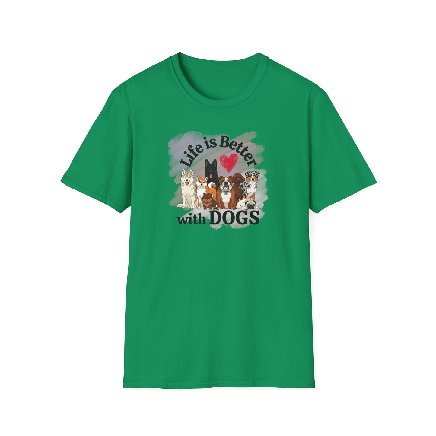 Life Is Better With Dogs Unisex Softstyle T-Shirt