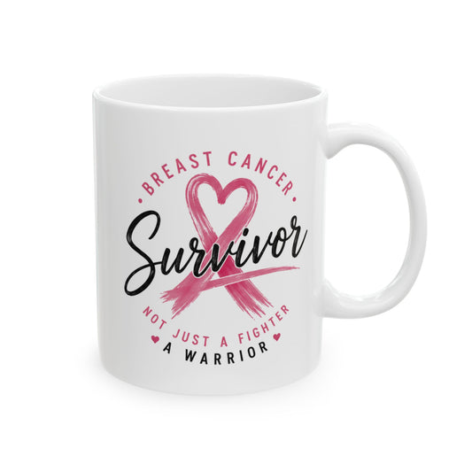 Breast Cancer Survivor - Warrior Ceramic Mug, (11oz, 15oz)