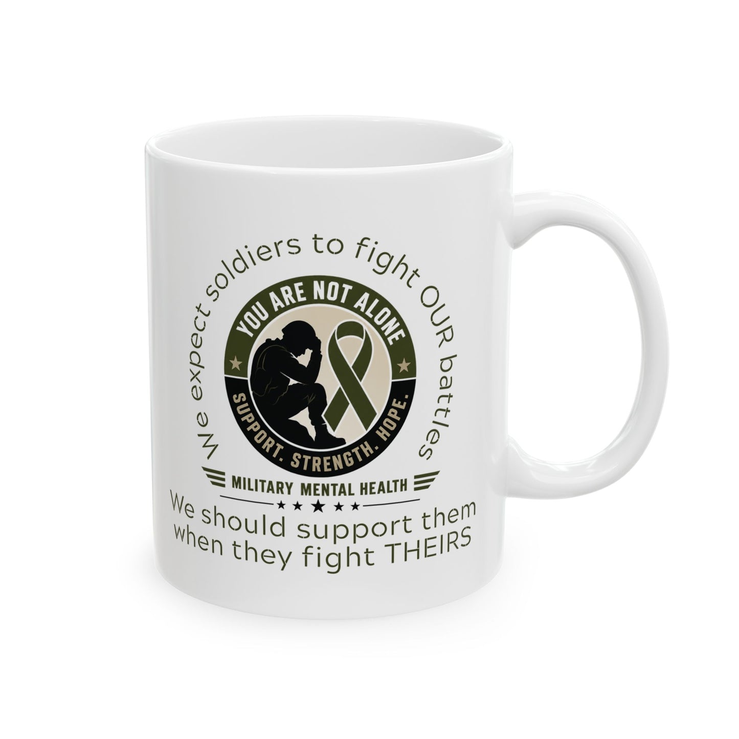 You Are Not Alone - Military Mental Health Ceramic Mug (11oz, 15oz)
