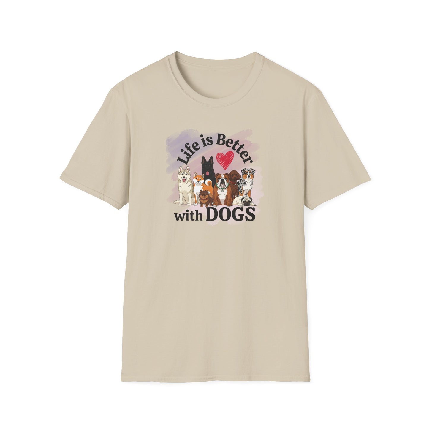 Life Is Better With Dogs Unisex Softstyle T-Shirt