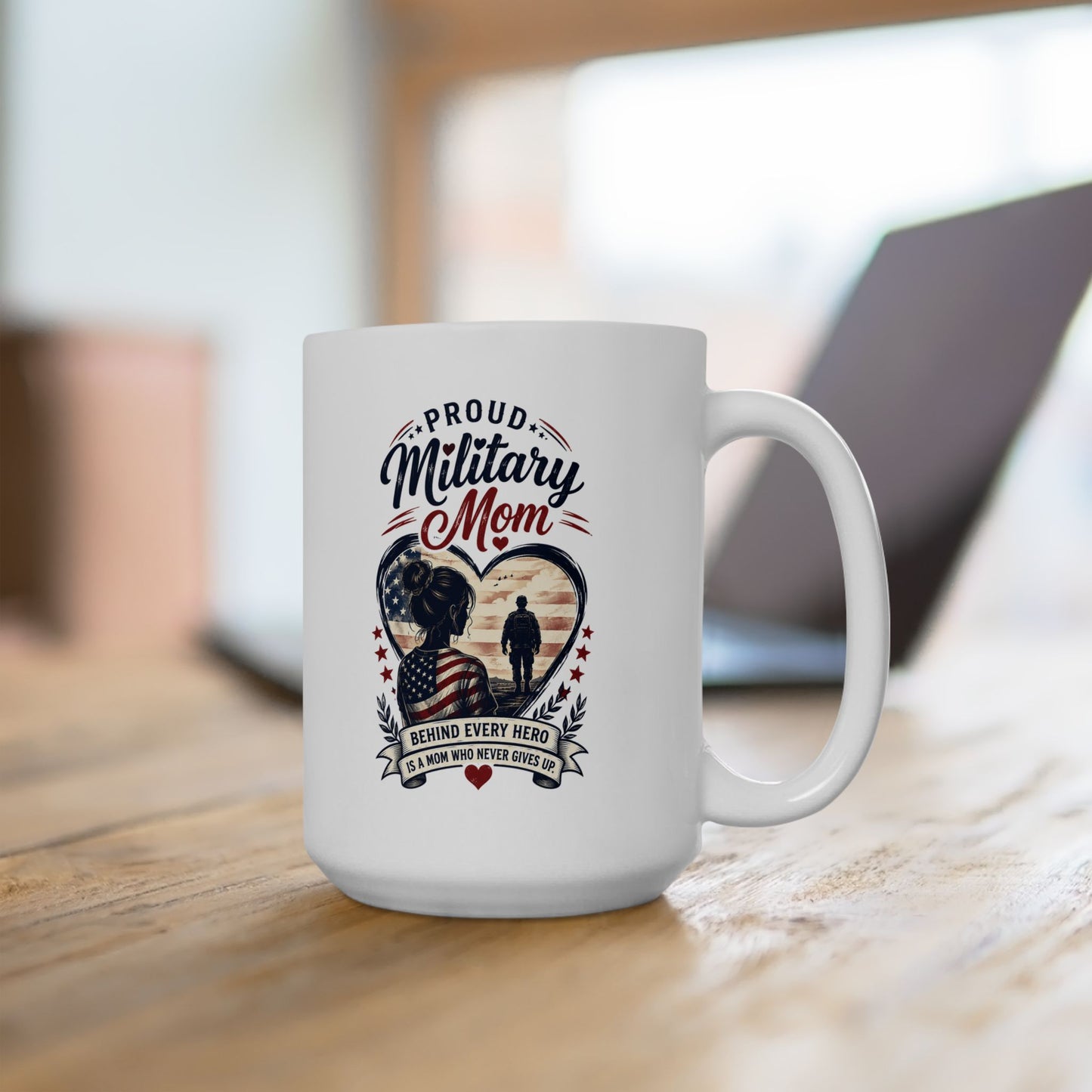Proud Military Mom Ceramic Mug (11oz, 15oz)