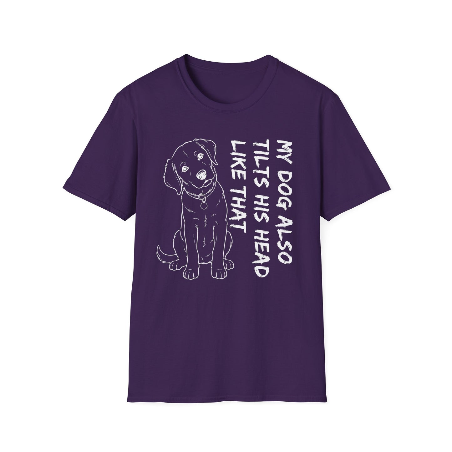 Copy of My Dog Also Tilts His Head Like That - White Text Unisex Softstyle T-Shirt