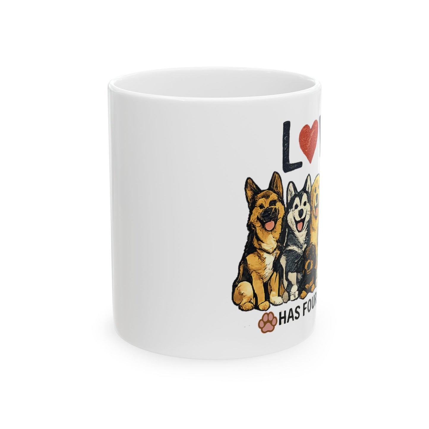 Love Has Four Paws Ceramic Mug, (11oz, 15oz)