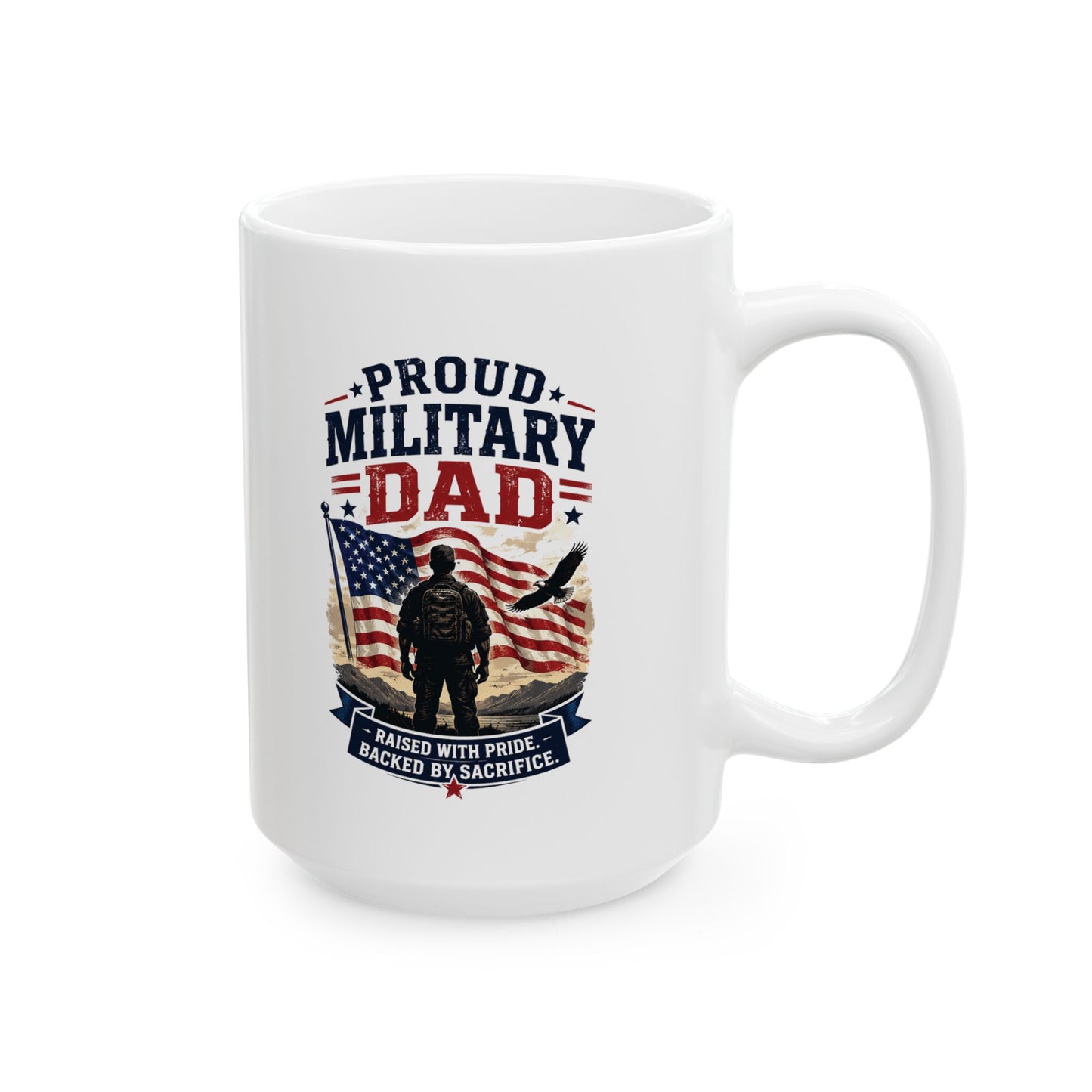 Proud Military Dad Ceramic Mug (11oz, 15oz)