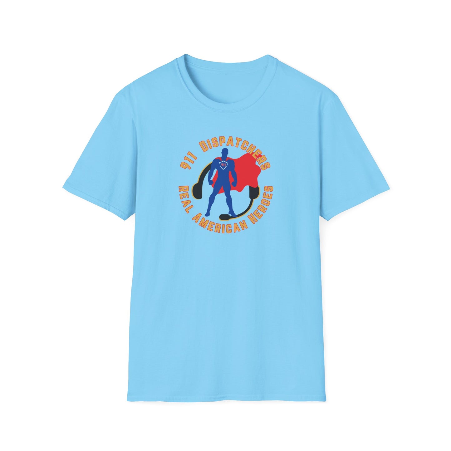 911 Dispatcher Real American Hero - Male Unisex Softstyle T-Shirt