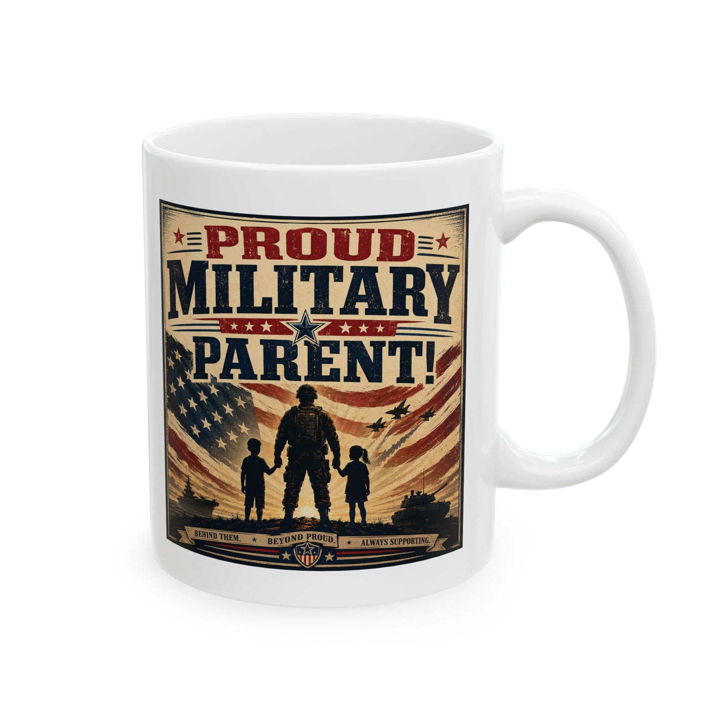 Proud Military Parent Ceramic Mug (11oz, 15oz)
