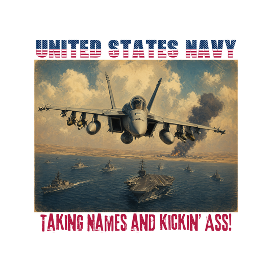 US Navy - Taking Names and Kickin' A$$